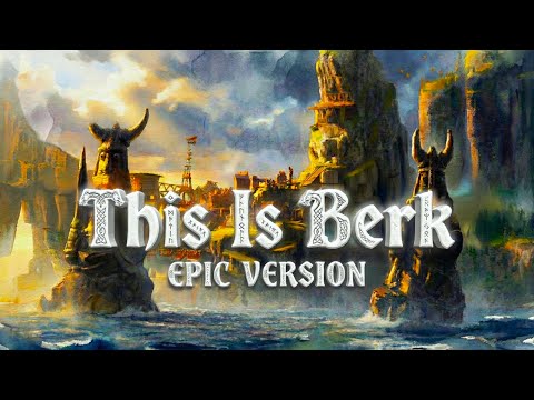 This is Berk - How to Train Your Dragon | EPIC VERSION