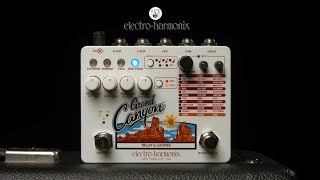 Electro-Harmonix Grand Canyon - What To Know & Where To Buy Electro-Harmonix Grand Canyon - What To Know & Where To Buy