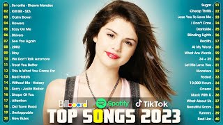 Top 40 Songs of 2022 2023 - Miley Cyrus, Selena Gomez, Adele, SZA, Maroon 5, Ed Sheeran, Dua Lipa