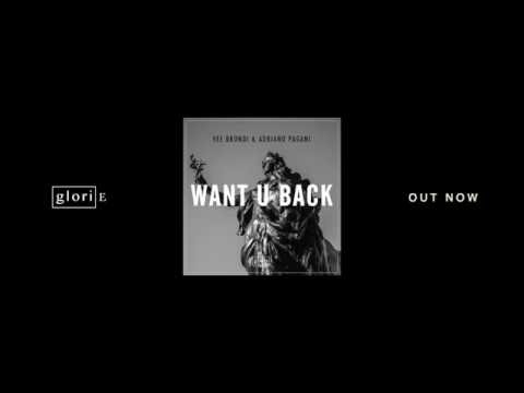 Vee Brondi & Adriano Pagani │ Want U Back