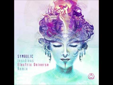 Symbolic - Insidious (Electric Universe Remix)