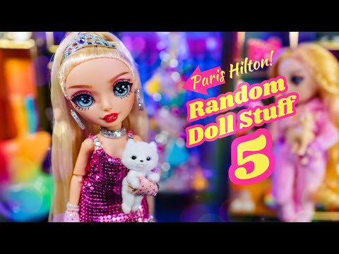 Random Doll Stuff 5: Rainbow High | Paris Hilton , Hair Dye , Mini Fashion