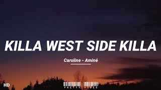 Aminé - Caroline (Lyrics) (Tiktok Song)  killa we