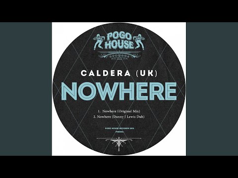 Nowhere (Danny J Lewis Dub)