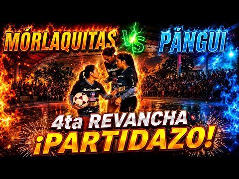 🔴😱🤯 SE CALENTÓ LA CANCHA | 4TA REVANCHA MORLAQUITAS 🆚️ PANGUI | ECUAVOLEY FEMENINO