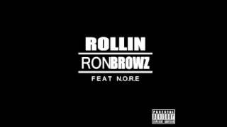 Ron Browz - Rollin (feat N.O.R.E)