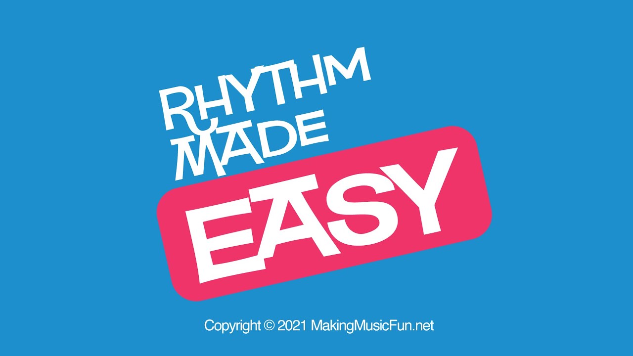 Rhythm Made Easy (for Kids) - Play Better INSTANTLY!