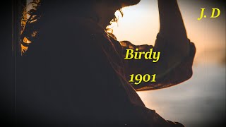 Birdy - 1901 (Legendado PT)