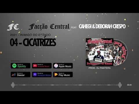 04 - CICATRÍZES - FACÇÃO CENTRAL FEAT CAHEGI & DEBORAH CRESPO - INIMIGO Nº 1 DO ESTADO