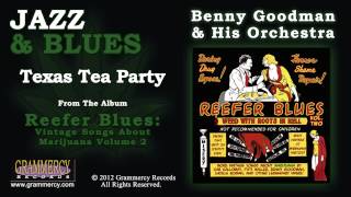 Benny Goodman & His Orchestra - Texas Tea Party