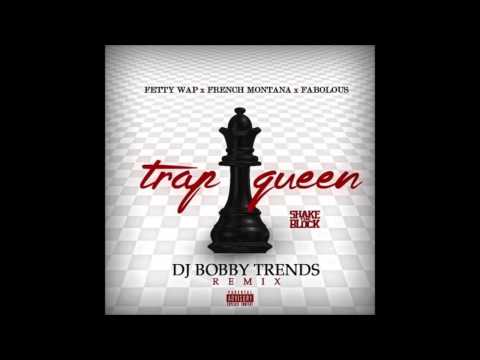 Fetty Wap   Trap Queen Remix Fabolous and French Montana Explicit