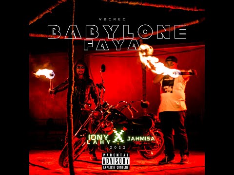 Iony Lahy X Jahmisa - BABYLONE FIRE