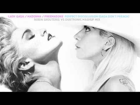 Lady Gaga / Madonna / Freemasons - PERFECT DISCOLLUSION (Gaga Don't Preach) Audio Mashup