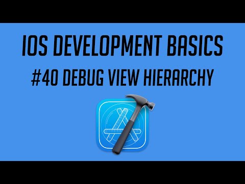 iOS Development, #40: Debug View Hierarchy