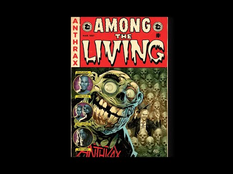 ANTHRAX 40 - EPISODE 9 - AMONG THE LIVING
