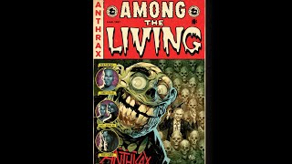 ANTHRAX 40 - EPISODE 9 - AMONG THE LIVING