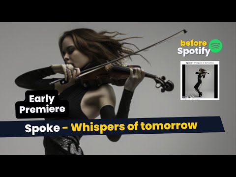 Spoke - Whispers of tomorrow