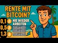 So Kannst Du Mit 0 1 Bitcoin In Rente Gehen Einfach Erklärt