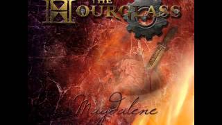 The Hourglass - Magdalene (Single 2013)