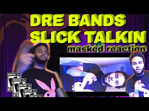 Dre Band$ - "Slick Talkin" (Official Video) | MASKED REACTION