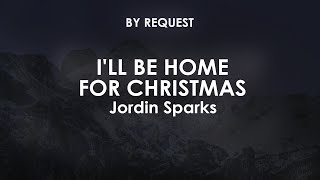 I'll Be Home for Christmas (Main Version) | Jordin Sparks