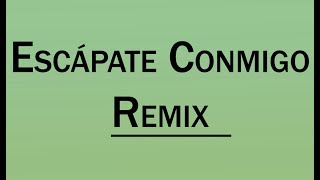 WISIN ESCÁPATE CONMIGO LETRA REMIX |FEAT Ozuna Bad Bunny De La Ghetto Arcángel Noriel Almighty |