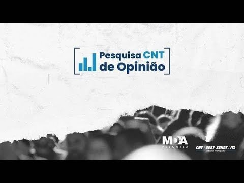 Pesquisa CNT de Opinião - 167ª Rodada