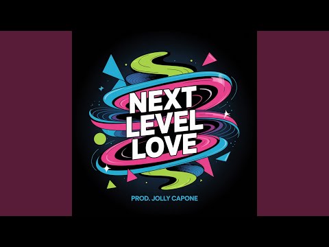 Next Level Love