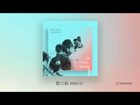 11. Bronco TDF / Fuga - Prod. Drama▲Theme // In Crescendo