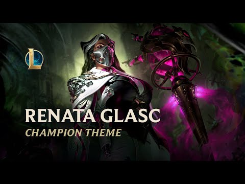 Renata Glasc, The Chem-Baroness | Champion Theme – League of Legends