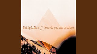 How Do You Say Goodbye
