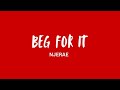 Beg for it - (Lyrics) Njerae 