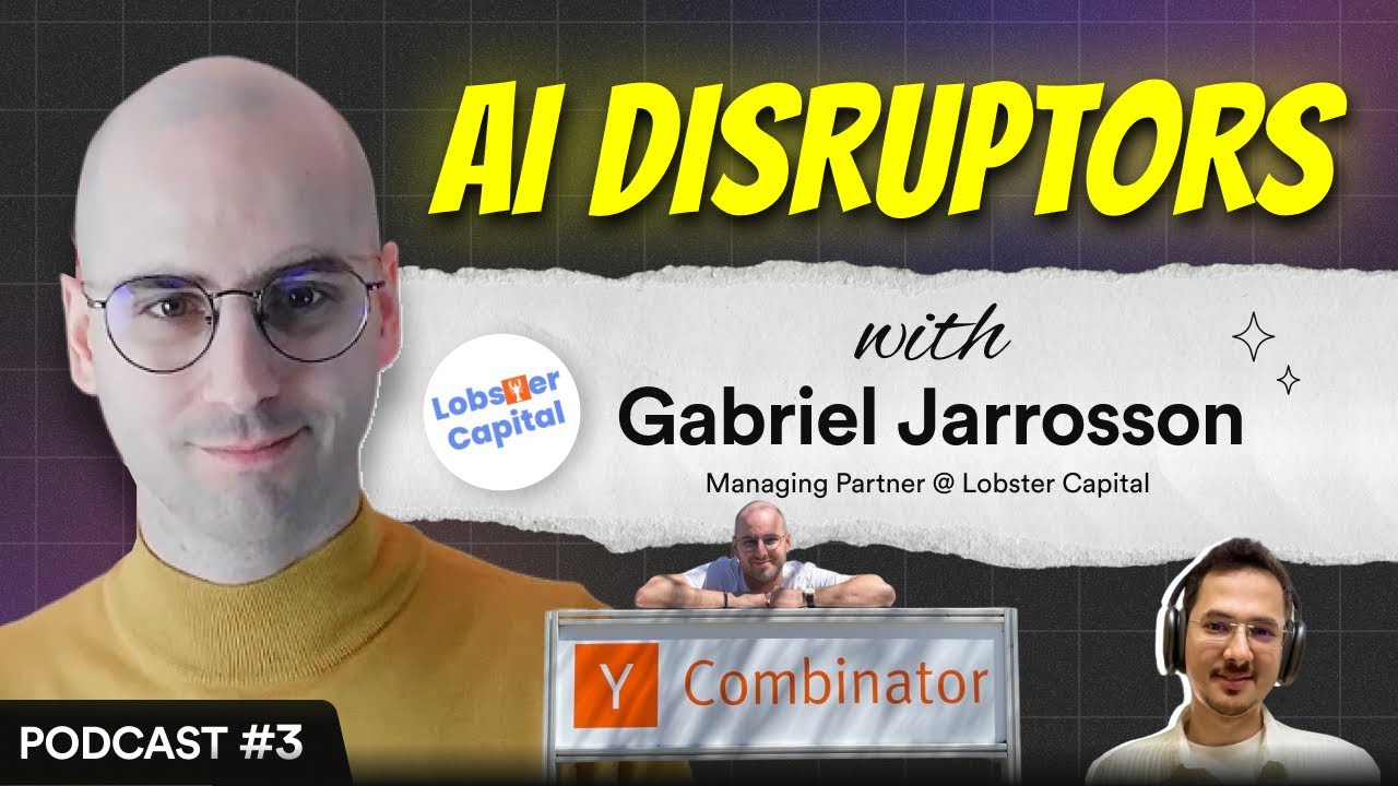 Gabriel Y Combinator Journey | VC, Lobster Capital, AI | AI Disruptors Podcast EP - 03