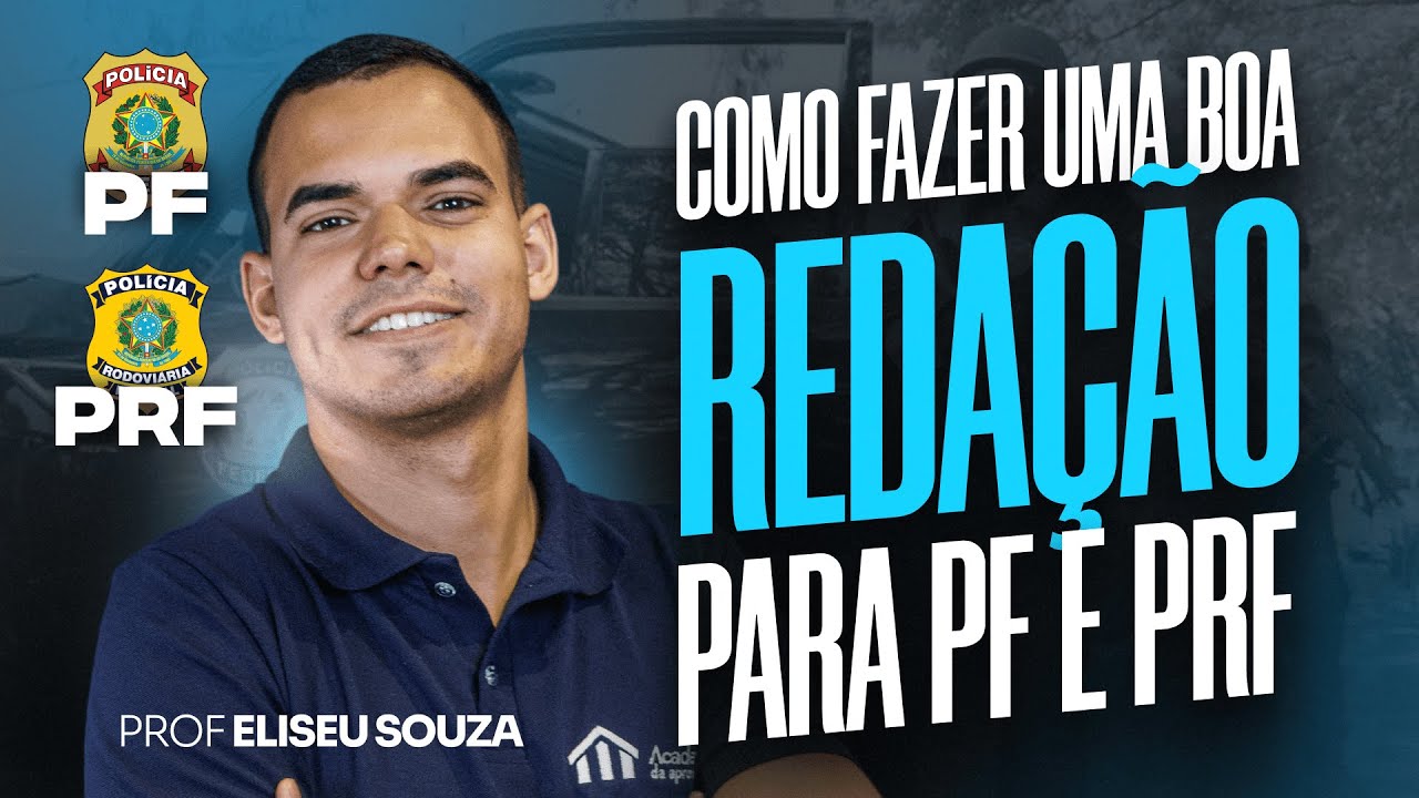 Aula 2/11: Como Fazer uma Boa Redação para PF e PRF - Eliseu Souza | Black November PF/PRF
