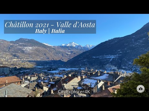 Châtillon - Valle d'Aosta - Italia | Italy 4K