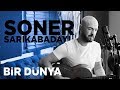 Soner Sarıkabadayı - Bir Dünya Akustik Soner Sarıkabadayı - Bir Dünya Akustik