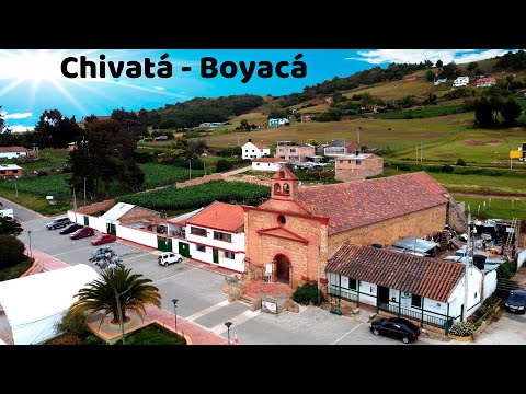 Recorriendo a Chivatá - Boyacá - Colombia. Otro Bello Municipio Con Una Gran Historia Por Contar.