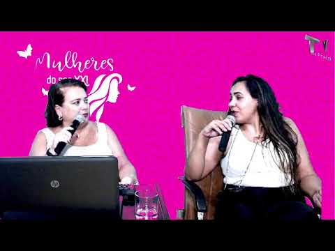 Mulher do Séc XXI com Daniella Fernandes Profa. Renata Guimarães - Aut