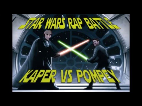 Kaper vs DJ Pompey (Star Wars Rap Battle)- Kaper's 32 Ep.11