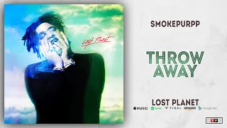 Smokepurpp - Throw Away (Lost Planet)