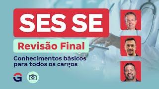 Concurso SES SE | Revisão Final: Conhecimentos básicos para todos os cargos