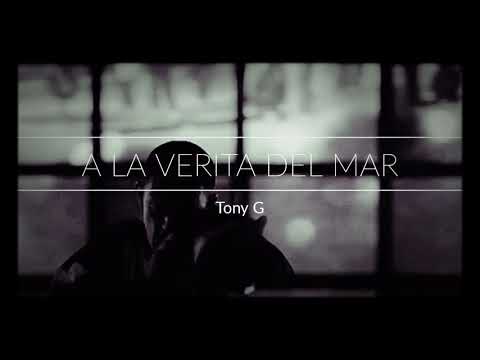 Tony G- A la verita del mar( Prod: Imad beatz)