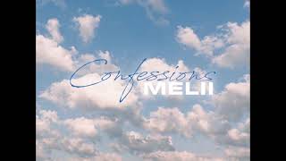 Melii - Confessions Freestyle