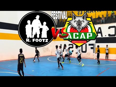FESTIVAL - R.FOOTZ x ACAP - PREPARAÇÃO PARA 2025 - VAMOS ABRIR AVALIAÇÃO
