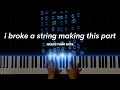 I Broke A String Making This Part Jake25 17 Piano Cover