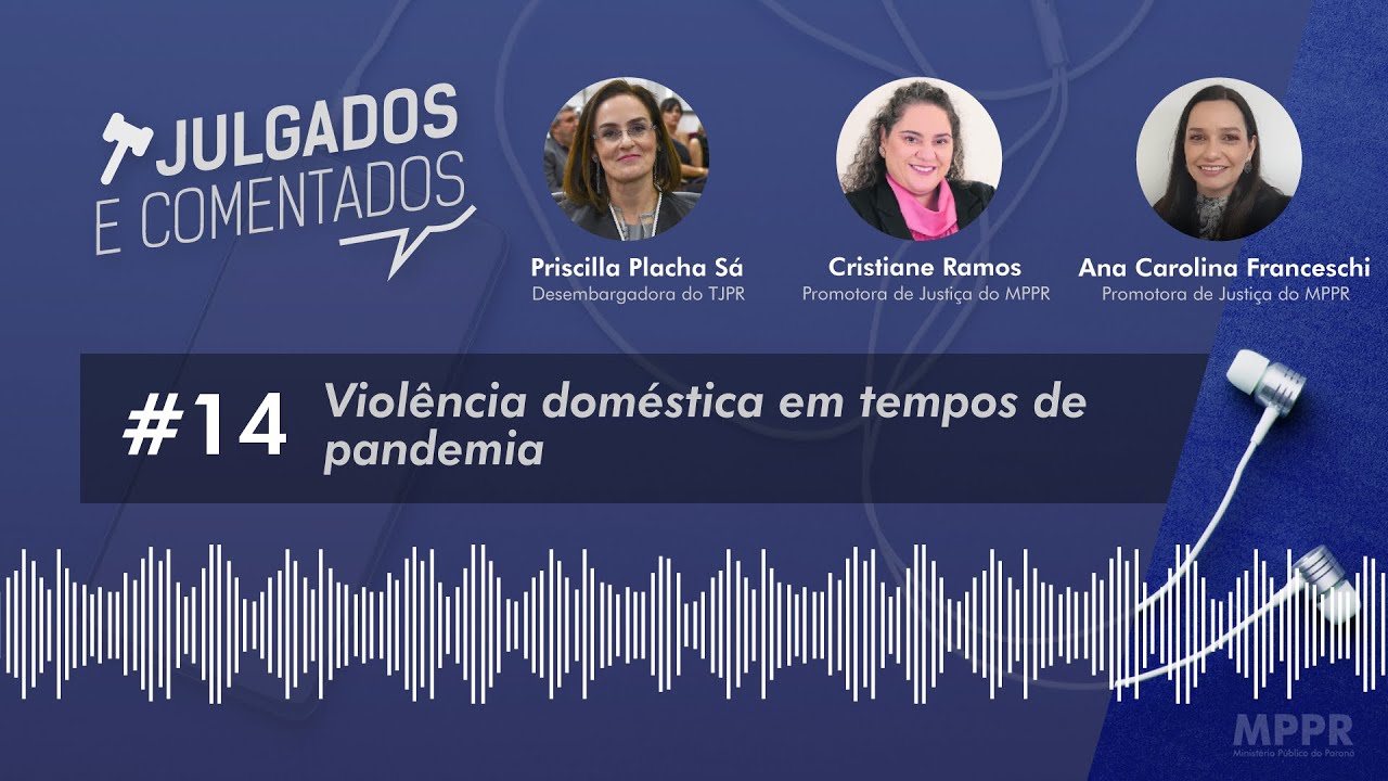 [Julgados e Comentados] #14 - Violência doméstica em tempos de pandemia