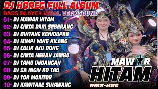 Download lagu DJ MAWAR HITAM FULL ALBUM VIRAL KARNAVAL HOREG TERBARU mp3