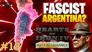HOI4: Trial of Allegiance - Fascist Argentina - Non Historical - END