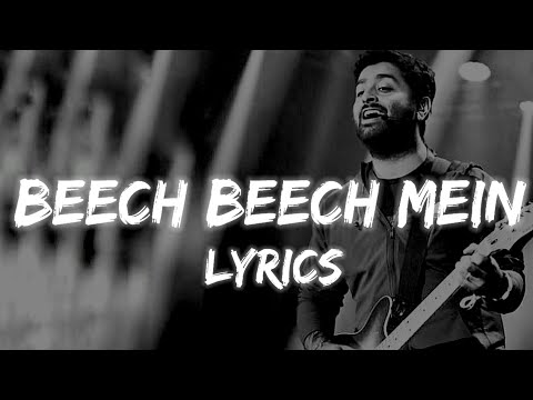 Beech Beech Mein (LYRICS) Jab Harry Met Sejal | Arijit Singh | Pritam | Shahrukh khan