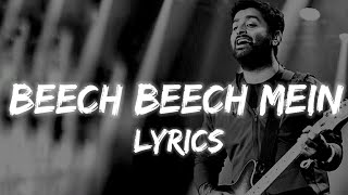 Download lagu Beech Beech Mein (LYRICS) Jab Harry Met Sejal | Arijit Singh | Pritam | Shahrukh khan mp3